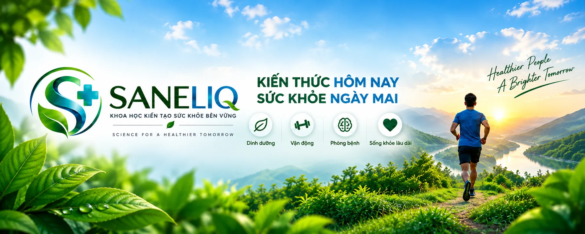 SANELIQ — Kiến thức hôm nay, sức khỏe ngày mai; dinh dưỡng, vận động, phòng bệnh và sống khỏe lâu dài